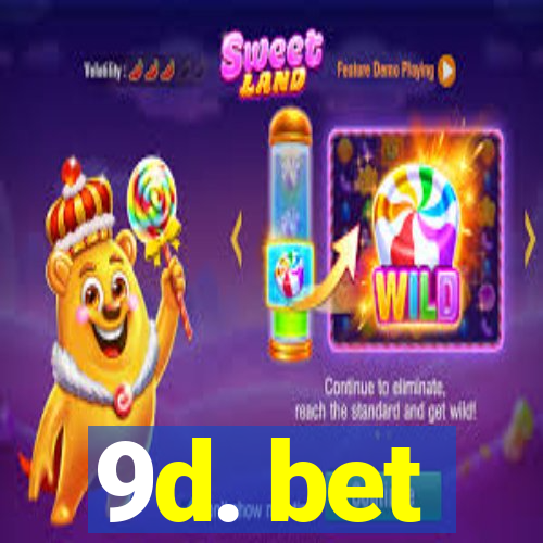 9d. bet